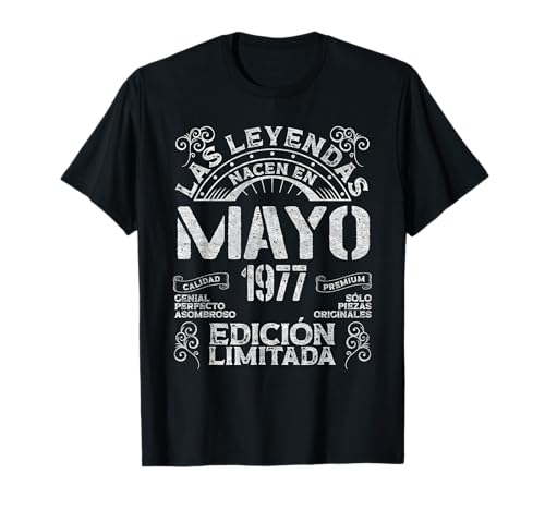 Las Leyendas Nacen En Mayo 1977 49 Años Cumpleaños Camiseta