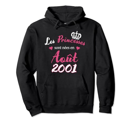 Las princesas nacieron en agosto 2001 Cumpleaños Fiesta Sudadera con Capucha