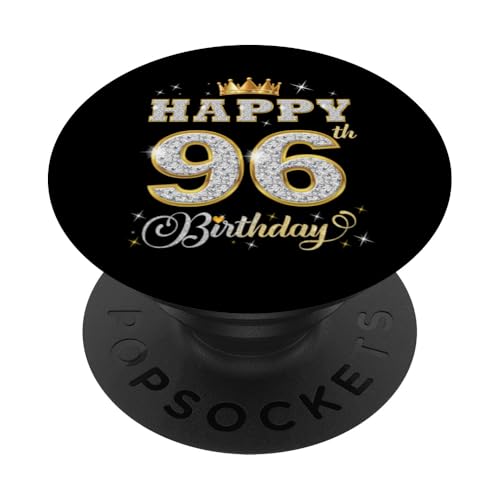 Feliz cumpleaños 96 años 96 años Mujeres Hombres Fiesta de cumpleaños PopSockets PopGrip...