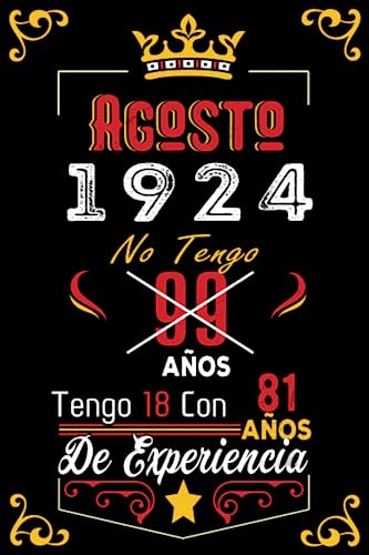 No tengo 99 años tengo 18 con 81 años de experiencia: Cuaderno | Agosto 99 Cumpleaños Regalo para...