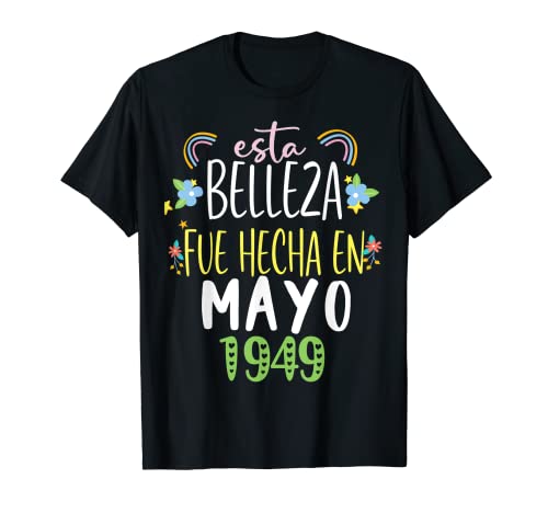 Hecha En mayo 1949 Mujer Regalo 73 años Cumpleaños Camiseta
