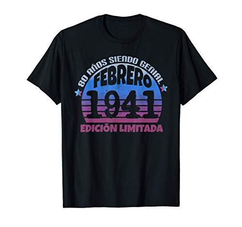 Nacido En Febrero 1941 80 Años Cumpleaños Regalo De 80 Años Camiseta