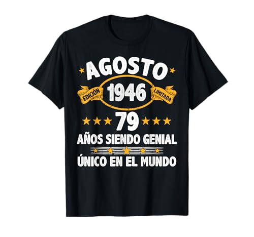 Agosto 1946 79 Años Hombre Cumpleaños Regalo Agosto 1946 Camiseta