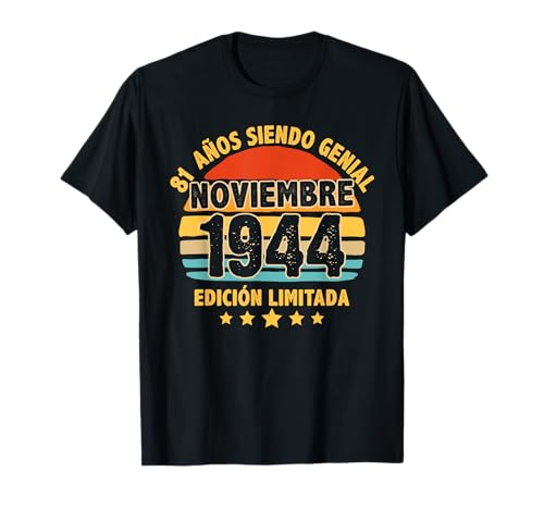 Noviembre 1944 81 Años Hombre Cumpleaños Noviembre 1944 Camiseta