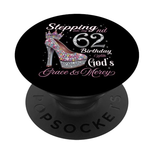 Entrando en mi 62 cumpleaños con la Gracia y la Misericordia de Dios PopSockets PopGrip Adhesivo