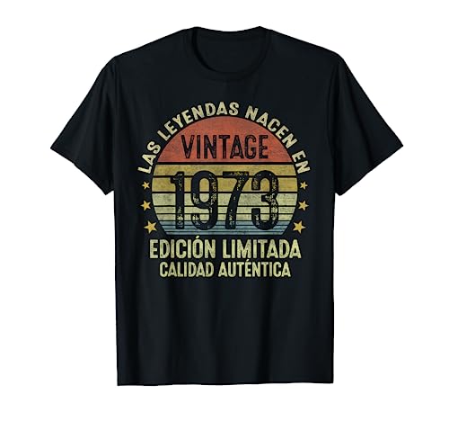 Las Leyendas Nacen En 1973 50 Años Cumpleaños Hombre Regalo Camiseta