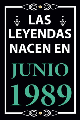 Las leyendas nacen en Junio 1989: Regalo de cumpleaños perfecto para hombre y mujer de 32 años I...