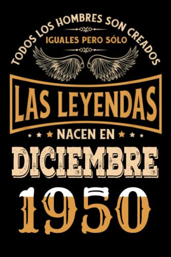 Regalo de 72 Cumpleaños Para Hombre : Las Leyendas Nacen en diciembre 1950: Regalos de Cumpleaños...