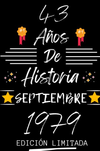 CUADERNO, 43 AÑOS DE HISTORIA SEPTIEMBRE 1979 EDICIÓN LIMITADA: Regalo de 43 cumpleaños para...