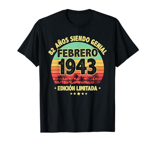 Febrero 1943 82 Años Hombre Cumpleaños Regalo Febrero 1943 Camiseta