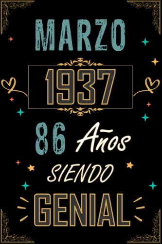 CUADERNO, MARZO 1937 86 AÑOS SIENDO GENIAL: Regalo de 86 cumpleaños para mujeres y hombres, ideas...