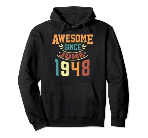 Impresionante desde junio de 1948 nacido en junio de 1948 cumpleaños Sudadera con Capucha
