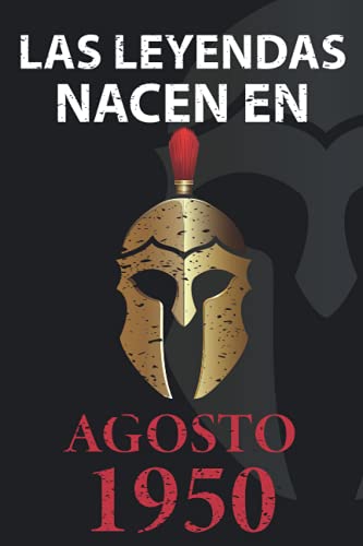 Las leyendas nacen en Agosto 1950: Regalo de cumpleaños perfecto para hombre y mujer de 71 años I...