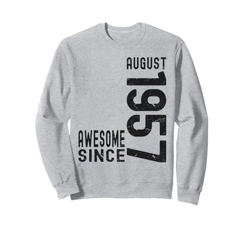 Impresionante desde agosto de 1957, nacido en 1957 cumpleaños de agosto Sudadera