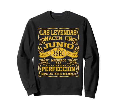 23 años Cumpleaños Las Leyendas Nacen en Junio de 2003 Sudadera