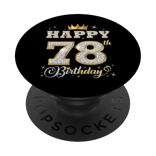 Feliz 78 cumpleaños 78 años Mujeres Hombres Fiesta de cumpleaños PopSockets PopGrip Adhesivo