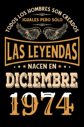 Regalo de 48 Cumpleaños Para Hombre : Las Leyendas Nacen en diciembre 1974: Regalos de Cumpleaños...