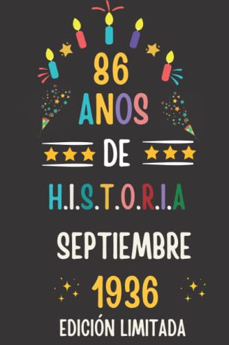 CUADERNO, 86 AÑOS DE HISTORIA SEPTIEMBRE 1936 EDICIÓN LIMITADA: Regalo de 86 cumpleaños para...