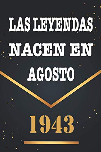 Las Leyendas Nacen En Agosto De 1943: Libro de visitas de 77 años, cuaderno, 120 páginas de...