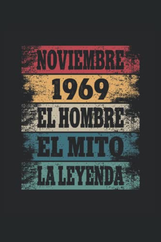 Noviembre 1969 - El Hombre - El Mito - La Leyenda: Regalos Originales para Hombre Papá Abuelo...