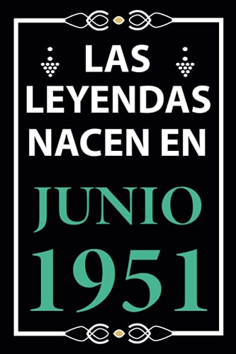 Las leyendas nacen en Junio 1951: Regalo de cumpleaños perfecto para hombre y mujer de 70 años I...