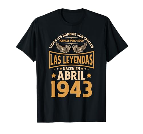 Cumpleaños Hombre Regalos Las Leyendas Abril 1943 Camiseta