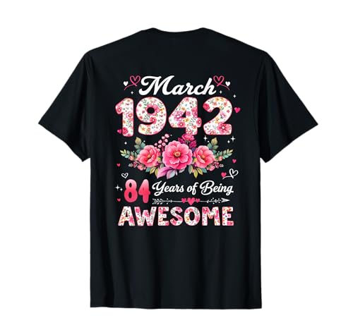 (En la Parte Posterior) 84 años Marzo 1942 Floral 84 cumpleaños Camiseta