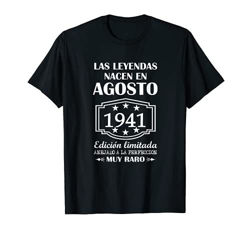 Las Leyendas nacen en agosto de 1941 80º cumpleaños 80 años Camiseta