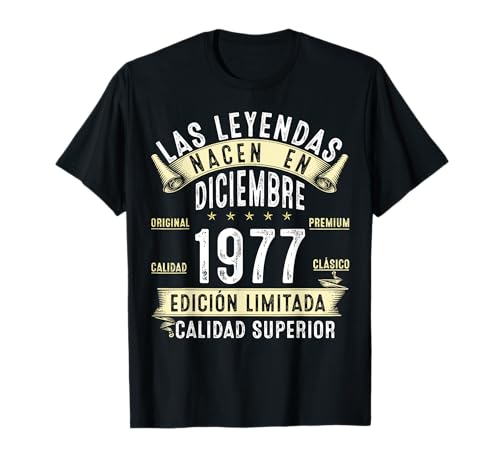 48 Años Cumpleaños Las Leyendas nacen en diciembre de 1977 Camiseta