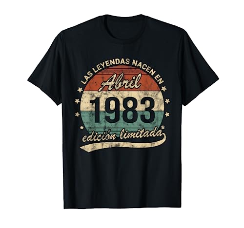 Las Leyendas Nacen En Abril 1983 Hombre o Mujer Retro Camiseta