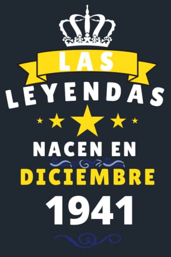 Las leyendas Nacen En Diciembre 1941: Cuaderno de notas de cumpleaños 79 años para mujer, hombre,...