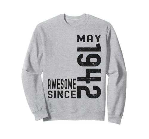 Impresionante desde mayo de 1942, nacido en 1942 cumpleaños de mayo Sudadera