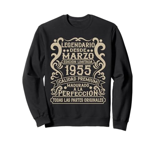 Legendario Desde Marzo 1955 - Cumpleaños 71 Años Sudadera