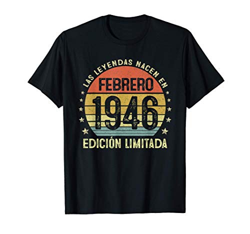 Las Leyendas Nacen En Febrero 1946 75 años Cumpleaños Regalo Camiseta