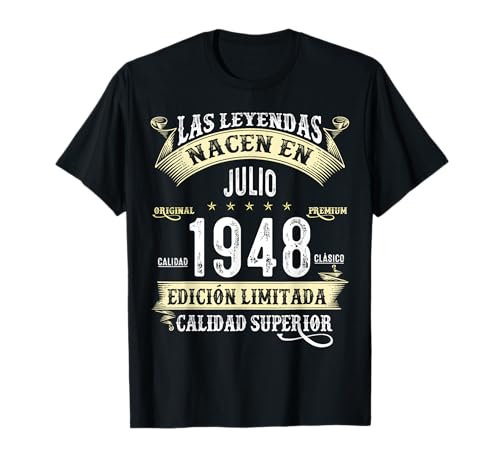 76 Años Cumpleaños Las Leyendas Nacen En Julio de 1948 Camiseta