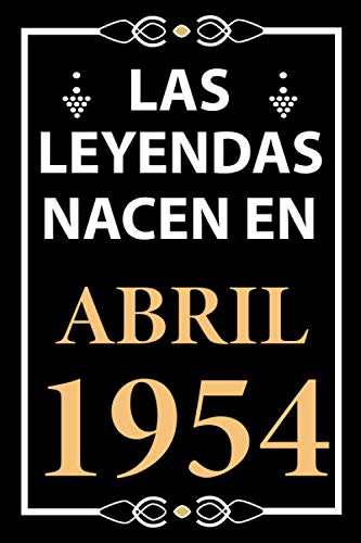 Las leyendas nacen en Abril 1954: Regalo de cumpleaños perfecto para hombre y mujer de 67 años I...