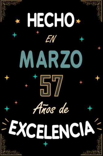 CUADERNO, HECHO EN MARZO 1966 57 AÑOS DE EXCELENCIA: Regalo de 57 cumpleaños para mujeres y...