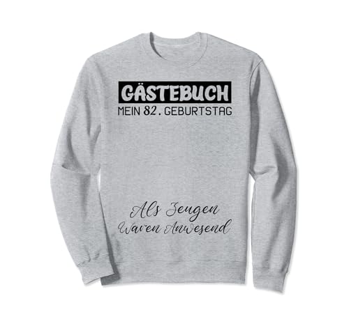 Gästebuch Mein 82. Geburtstag Libro de visitas Firma Sudadera