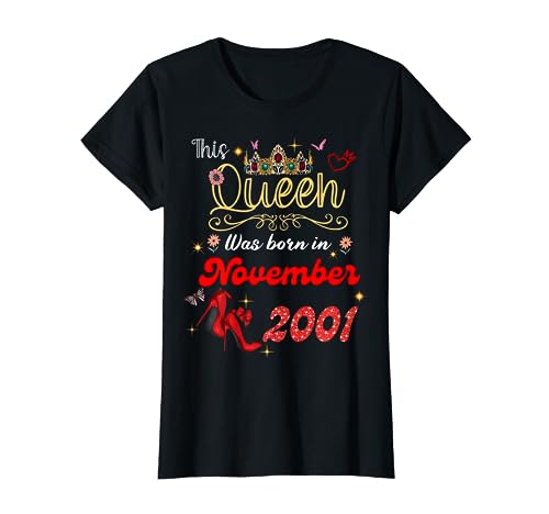 Esta reina nació en noviembre de 2001 Cumpleaños de noviembre Mujeres Camiseta