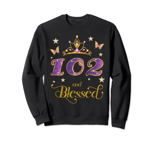 102 y Beato 102 Años Cumpleaños 102 Sudadera