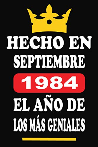 Hecho En Septiembre 1984 El Año De Los Más Geniales: Libro de visitas 36 años, cuaderno, 120...