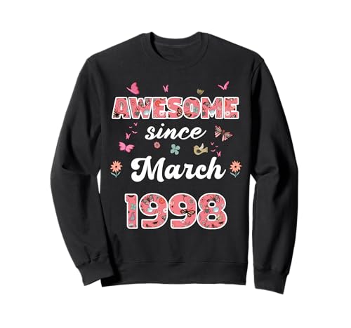 Impresionante Desde Marzo 1998 Flores 1998 Marzo Cumpleaños Sudadera