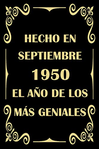 Hecho en Septiembre 1950 el Año De Los Más Geniales: cuaderno cumpleaños, regalos de cumpleaños...