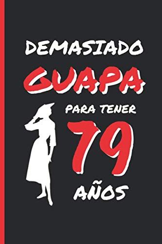 79 AÑOS EN TOTAL: REGALO DE CUMPLEAÑOS ORIGINAL Y DIVERTIDO PARA HOMBRE Y MUJER, personas mayores,...