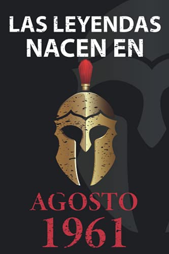 Las leyendas nacen en Agosto 1961: Regalo de cumpleaños perfecto para hombre y mujer de 60 años I...