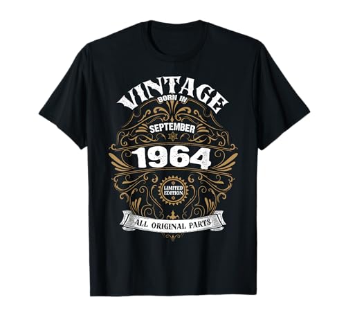 Nacido en septiembre de 1964 Piezas originales Vintage Cumpleaños Camiseta