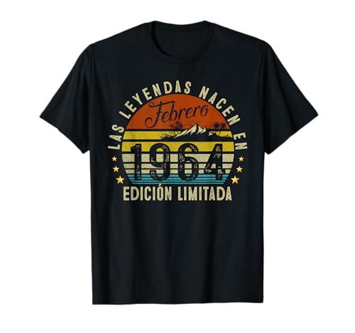 61 Años Cumpleaños Hombre Las Leyendas Nacen en Febrero 1964 Camiseta