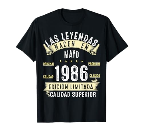 40 Años Cumpleaños Las Leyendas nacen en mayo de 1986 Camiseta