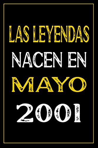 Las leyendas nacen en Mayo 2001: cuaderno de cumpleaños, regalos de cumpleaños para niños,...