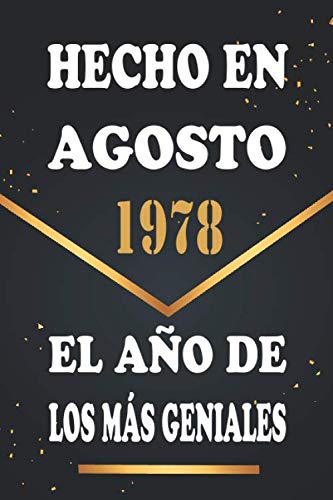 Hecho en Agosto 1978 el Año De Los Más Geniales: Libro de visitas de 42 años, cuaderno, 120...